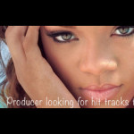 Submit Your Track Now: Producers Looking for Hit Tracks for Rihanna